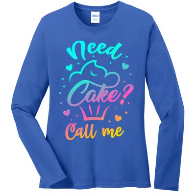 Need Cupcake? Call Me Funny Cupcake Maker Baking Chef Meaningful Gift Ladies Long Sleeve Shirt