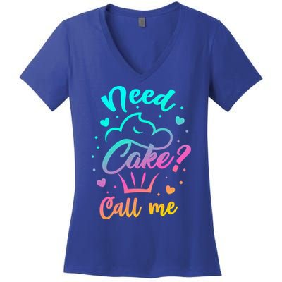 Need Cupcake? Call Me Funny Cupcake Maker Baking Chef Meaningful Gift Women's V-Neck T-Shirt