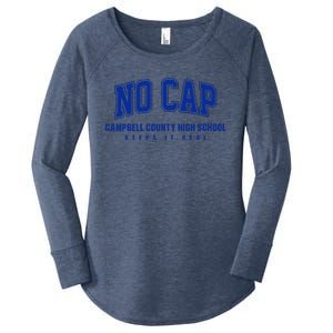 No Cap Campbell County High School Keepin It Real Women's Perfect Tri Tunic Long Sleeve Shirt