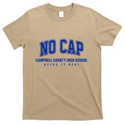 No Cap Campbell County High School Keepin It Real T-Shirt