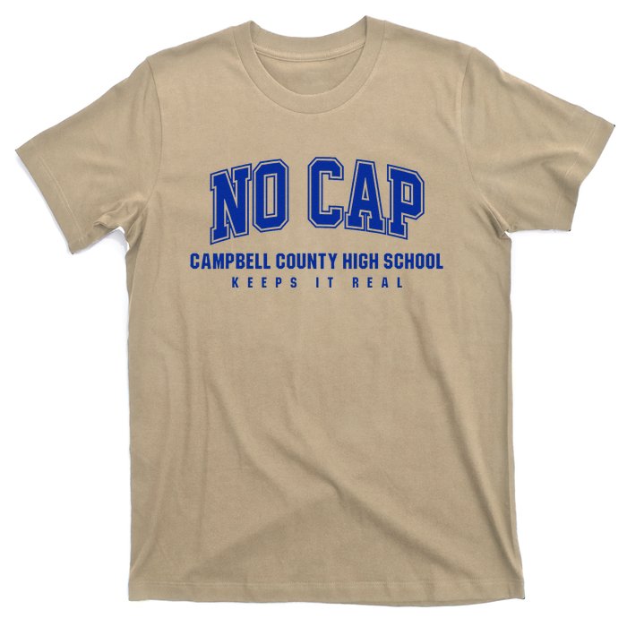 No Cap Campbell County High School Keepin It Real T-Shirt