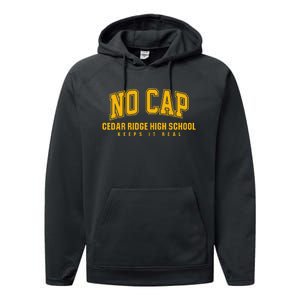 No Cap Cedar Ridge High School Keepin It Real Performance Fleece Hoodie