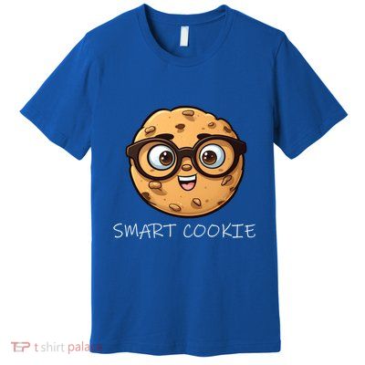 National Chocolate Chip Cookie Day Funny Smart Cookie Gift Premium T-Shirt