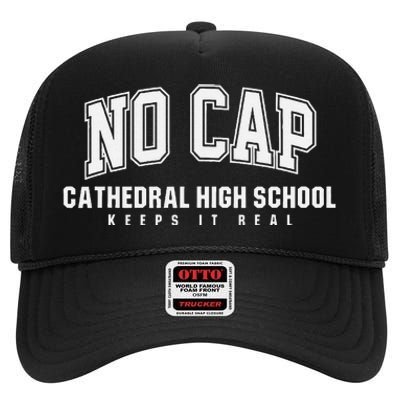 No Cap Cathedral High School Keepin It Real High Crown Mesh Back Trucker Hat