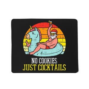 No Cookies Cocktails Santa Summer Christmas In July Xmas Mousepad