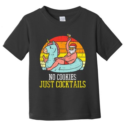 No Cookies Cocktails Santa Summer Christmas In July Xmas Toddler T-Shirt