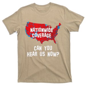 Nationwide Coverage Can You Hear Us Now Trump Election Map T-Shirt