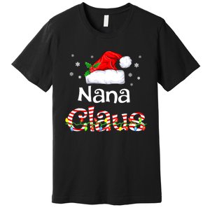 Nana Claus Christmas Family Matching Xmas Light Tree Premium T-Shirt