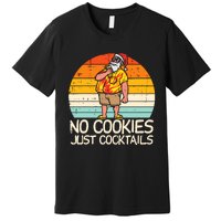 No Cookies Cocktails Santa Summer Christmas In July Xmas Premium T-Shirt