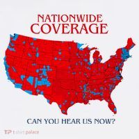 Nationwide Coverage Can You Hear Us Now T-Shirt