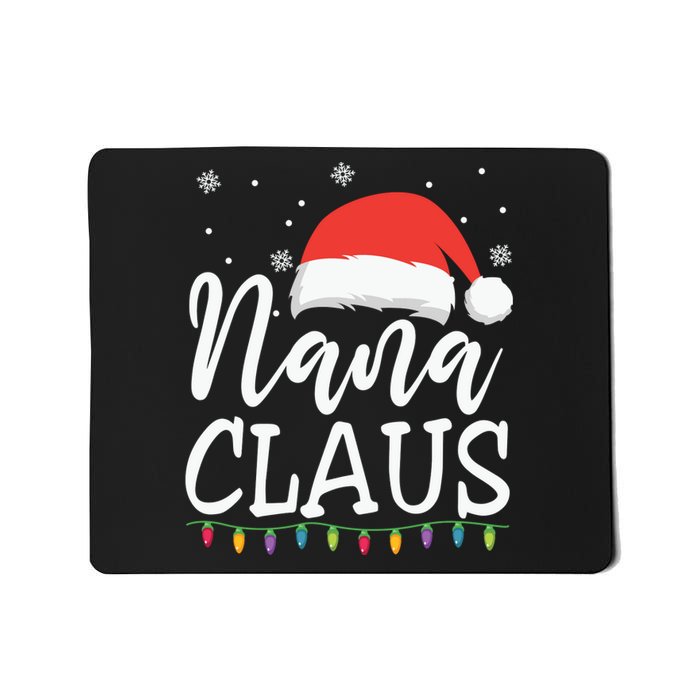 Nana Clause Christmas Light Funny, Christmas Lights, Funny Christmas, Funny Santa Mousepad