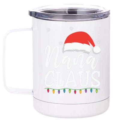 Nana Clause Christmas Light Funny, Christmas Lights, Funny Christmas, Funny Santa 12 oz Stainless Steel Tumbler Cup