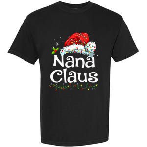 Nana Claus Christmas Pajama Family Matching Xmas Light Garment-Dyed Heavyweight T-Shirt