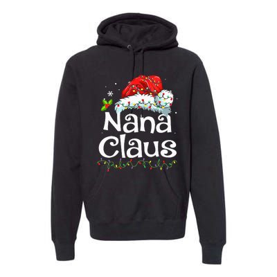 Nana Claus Christmas Pajama Family Matching Xmas Light Premium Hoodie