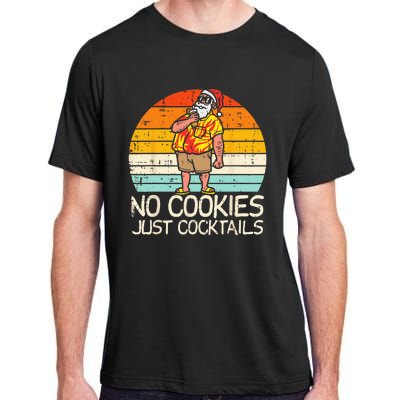 No Cookies Cocktails Santa Summer Christmas In July Xmas Adult ChromaSoft Performance T-Shirt