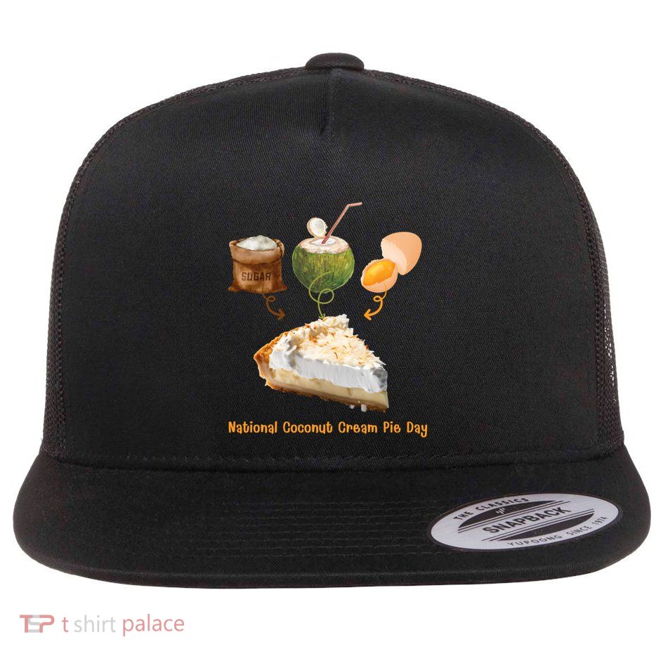 National Coconut Cream Pie Day 8th On May Coconut Milk Sugar Gift Flat Bill Trucker Hat