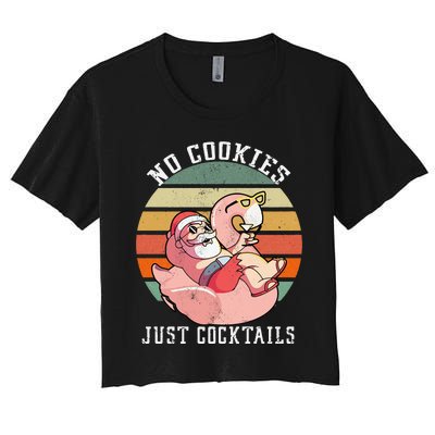 No Cookies Cocktails Santa Summer Christmas In July Women's Crop Top Tee