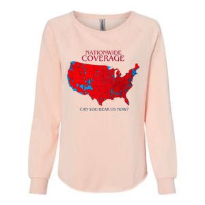 Nationwide Coverage Can You Hear Us Now Womens California Wash Sweatshirt