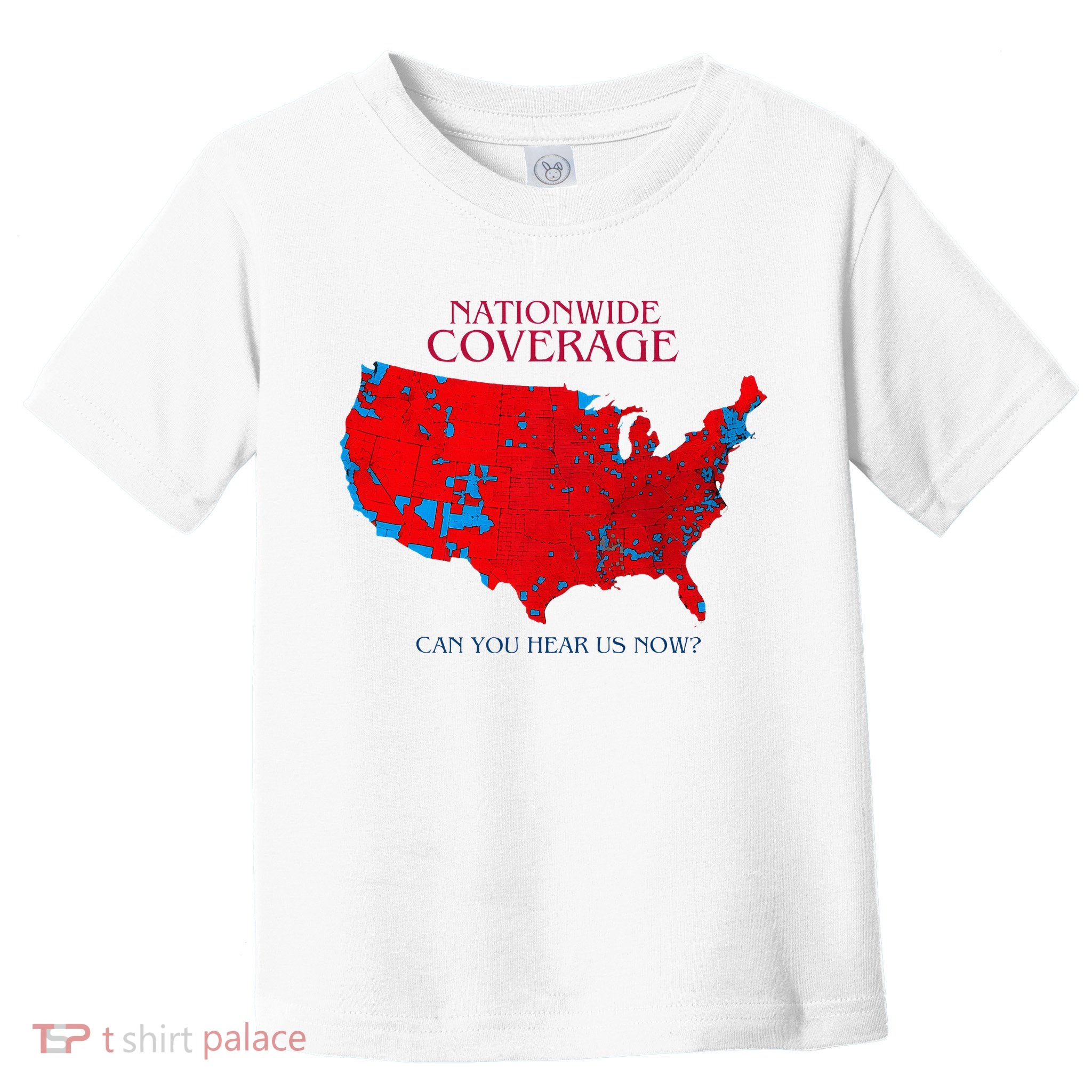 Nationwide Coverage Can You Hear Us Now Toddler T-Shirt