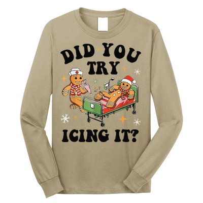 Nurse Christmas Did You Try Icing It  Christmas Nurse Nicu Nurse Christmas Gift Long Sleeve Shirt