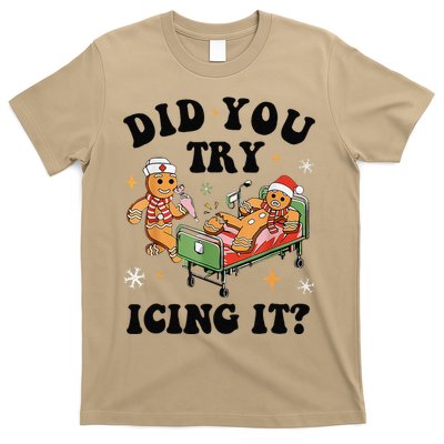 Nurse Christmas Did You Try Icing It  Christmas Nurse Nicu Nurse Christmas Gift T-Shirt