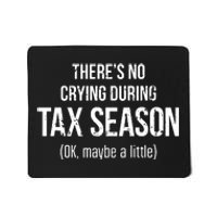 No Crying During Tax Season Funny Cpa Accountant Gift Mousepad