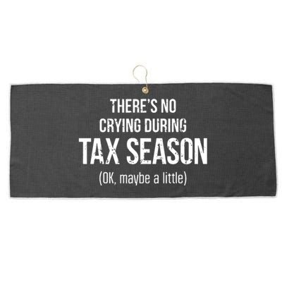 No Crying During Tax Season Funny Cpa Accountant Gift Large Microfiber Waffle Golf Towel