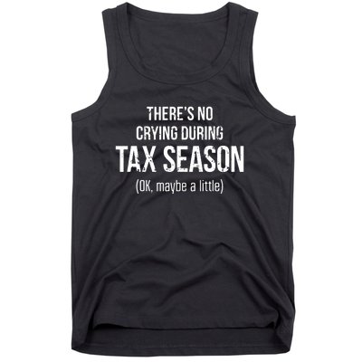 No Crying During Tax Season Funny Cpa Accountant Gift Tank Top