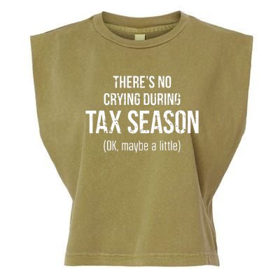 No Crying During Tax Season Funny Cpa Accountant Gift Garment-Dyed Women's Muscle Tee