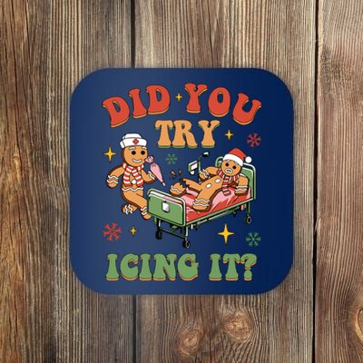 Nurse Christmas Did You Try Icing It Coaster