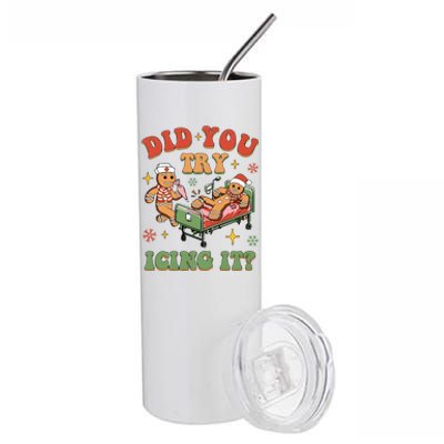 Nurse Christmas Did You Try Icing It Stainless Steel Tumbler