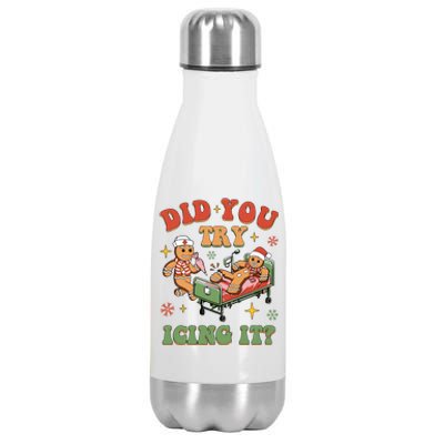 Nurse Christmas Did You Try Icing It Stainless Steel Insulated Water Bottle