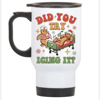 Nurse Christmas Did You Try Icing It Stainless Steel Travel Mug