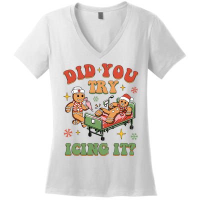 Nurse Christmas Did You Try Icing It Women's V-Neck T-Shirt