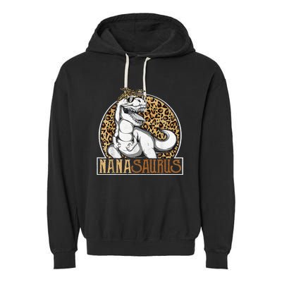 Nanasaurus Cool Dino T Rex Leopard Funny Mothers Day Grandma Garment-Dyed Fleece Hoodie