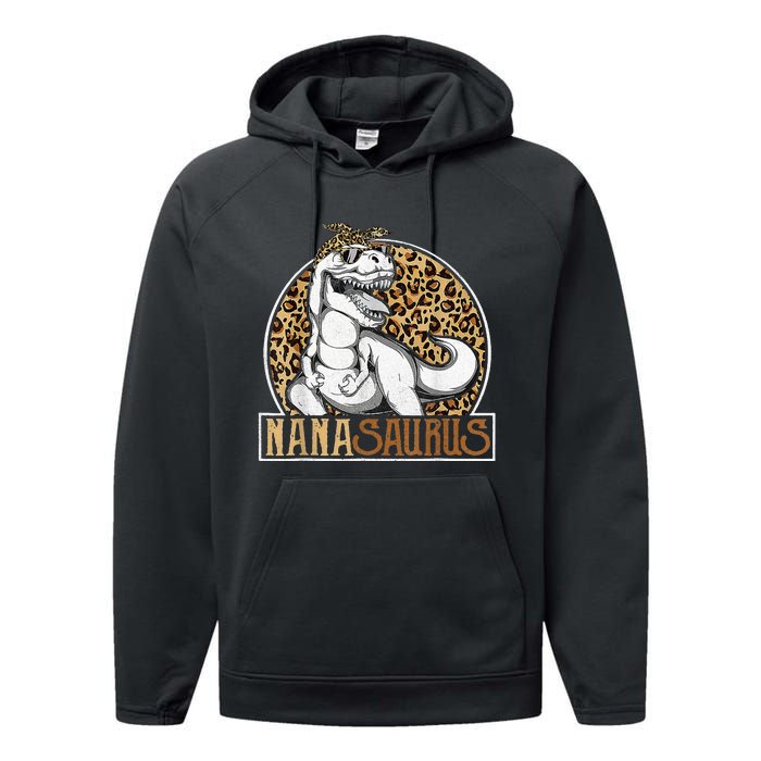 Nanasaurus Cool Dino T Rex Leopard Funny Mothers Day Grandma Performance Fleece Hoodie