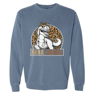 Nanasaurus Cool Dino T Rex Leopard Funny Mothers Day Grandma Garment-Dyed Sweatshirt