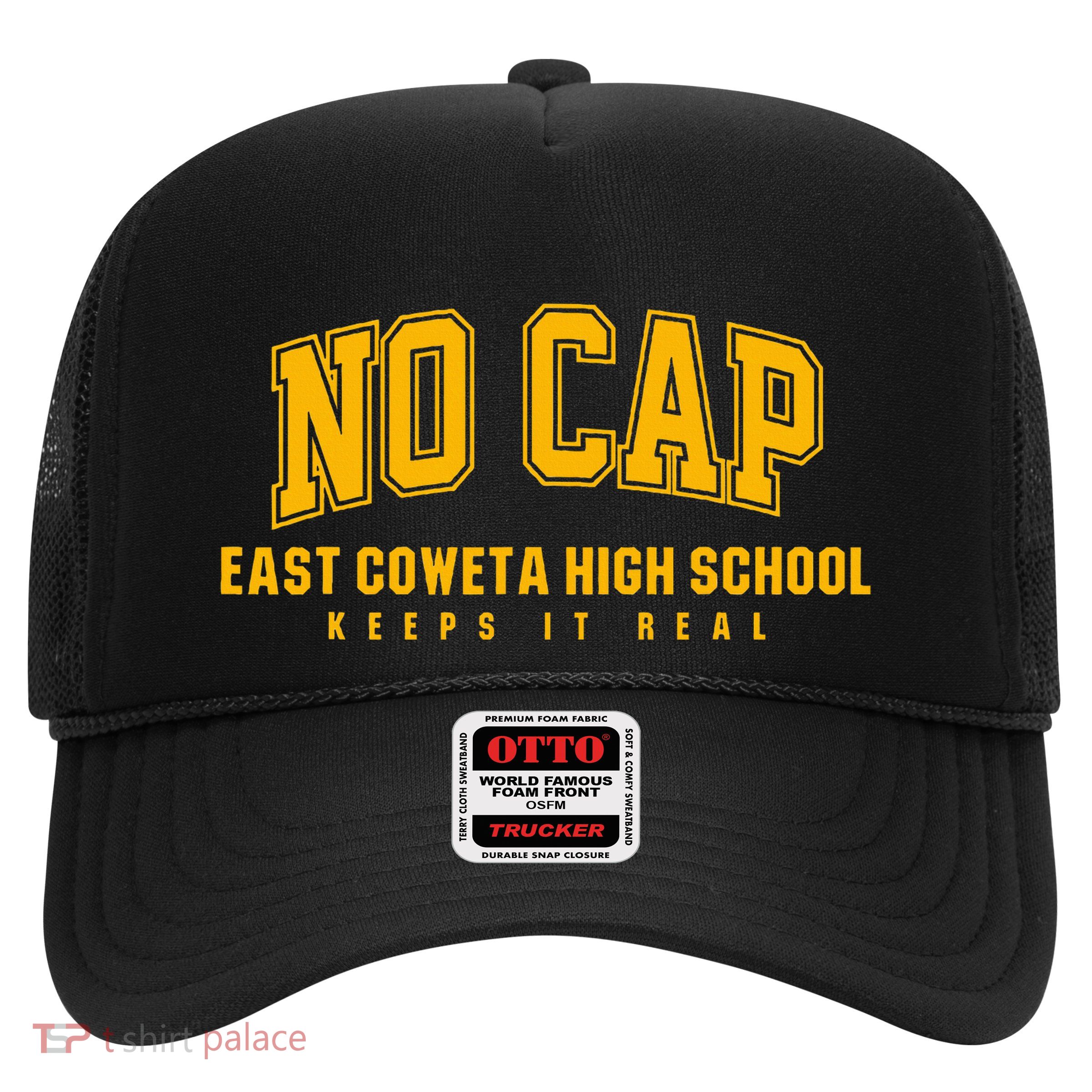 No Cap East Coweta High School Keepin It Real Trucker Hat