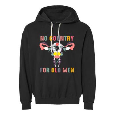 No Country For Old Men Feminist Garment-Dyed Fleece Hoodie