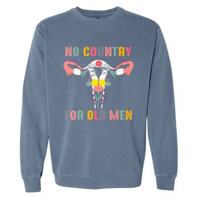 No Country For Old Men Feminist Garment-Dyed Sweatshirt