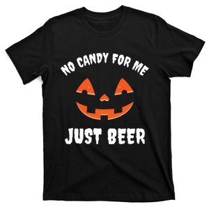 No Candy For Me Just Beer Funny Halloween T-Shirt