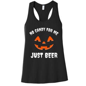 No Candy For Me Just Beer Funny Halloween Women's Racerback Tank