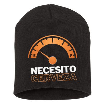 Necesito Cerveza Funny Spanish Beer Lover Short Acrylic Beanie