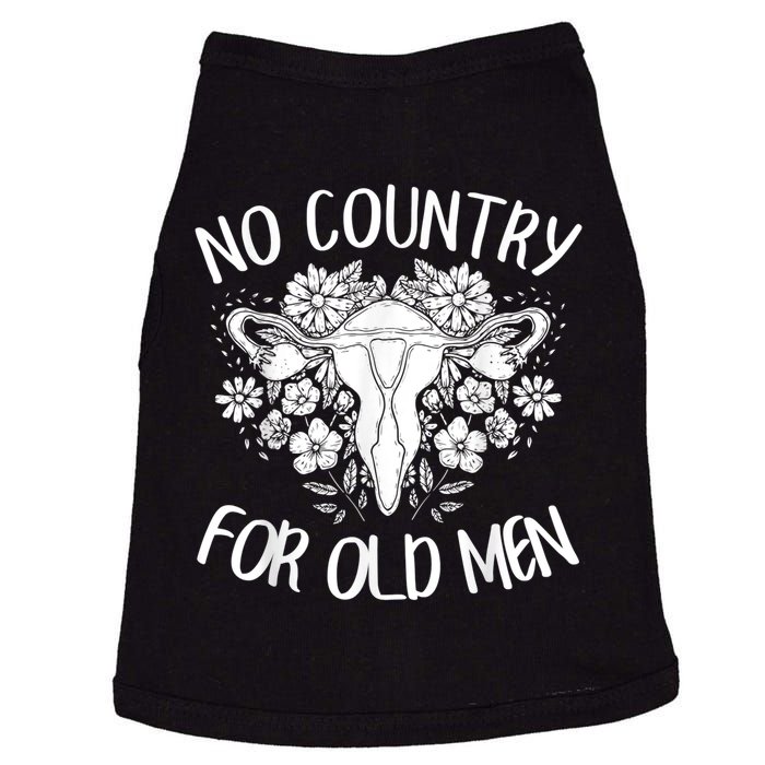 No Country For Old Men Uterus Feminist Women Rights Doggie Tank