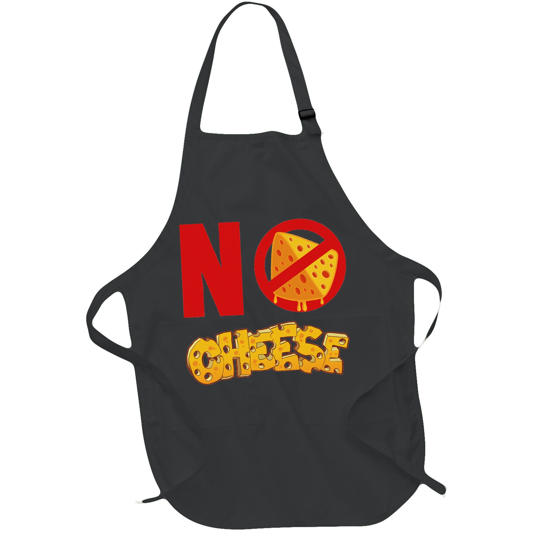 No Cheese For Those Who DonT Like Cheese Apron