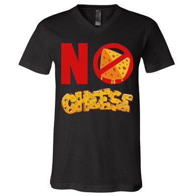 No Cheese For Those Who DonT Like Cheese V-Neck T-Shirt