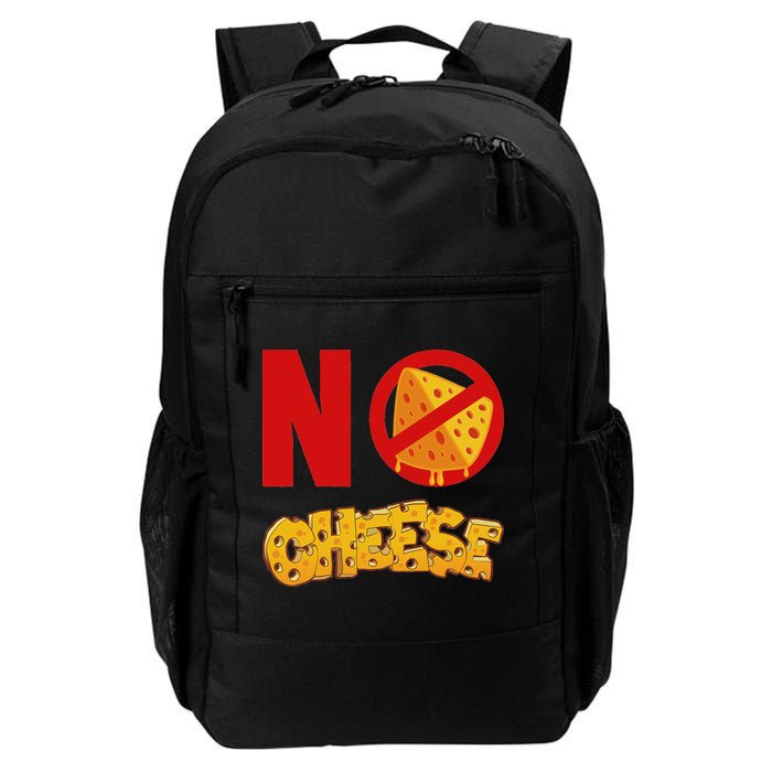No Cheese For Those Who DonT Like Cheese Backpack