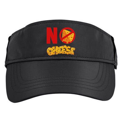 No Cheese For Those Who DonT Like Cheese Adult Drive Performance Visor