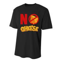 No Cheese For Those Who DonT Like Cheese Youth Performance Sprint T-Shirt