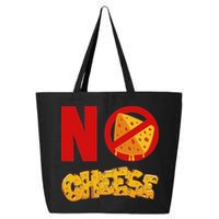 No Cheese For Those Who DonT Like Cheese 25L Jumbo Tote